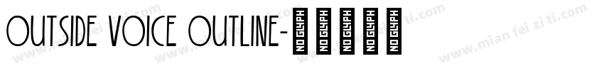 Outside Voice Outline字体转换